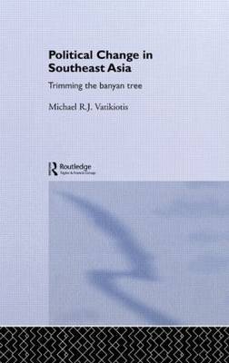 Political Change in South-East Asia by Michael R.J. Vatikiotis image