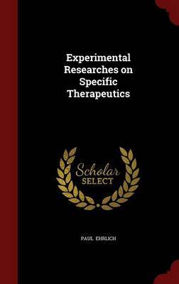 Experimental Researches on Specific Therapeutics image