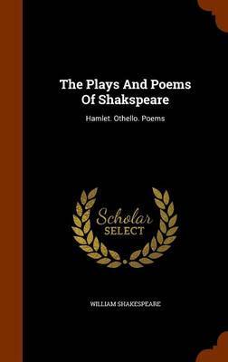 The Plays and Poems of Shakspeare on Hardback by William Shakespeare