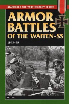 Armor Battles of the Waffen-Ss, 1943-45 by Will Fey image