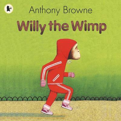 Willy The Wimp by Anthony Browne image