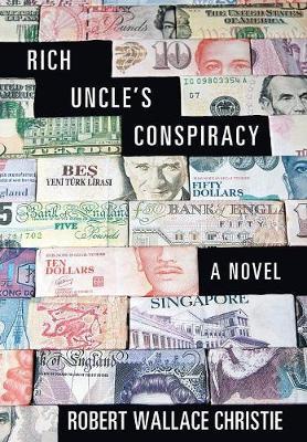 Rich Uncle's Conspiracy by Robert Wallace Christie image