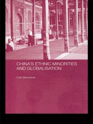China's Ethnic Minorities and Globalisation by Colin Mackerras image