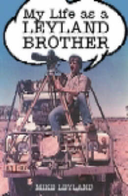 My Life as a Leyland Brother by Mike Leyland image
