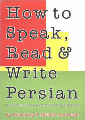 How to Speak, Read and Write Persian: Complete Course with 3 Cassettes by Farideh Amuzegar image