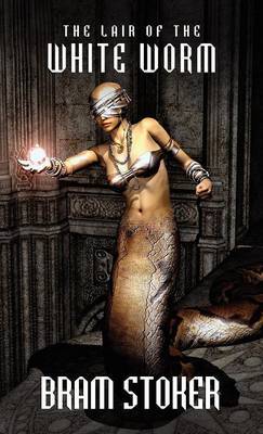 The Lair of the White Worm by Bram Stoker image