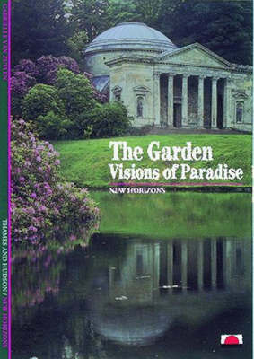 The Garden: Visions of Paradise on Paperback by Gabrielle Van Zuylen