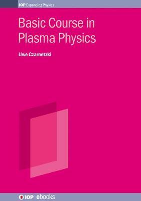 Basic Course in Plasma Physics by Uwe Czarnetzki image