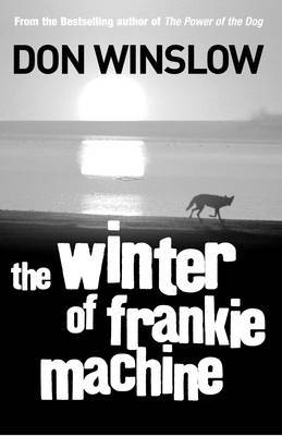The Winter of Frankie Machine by Don Winslow image