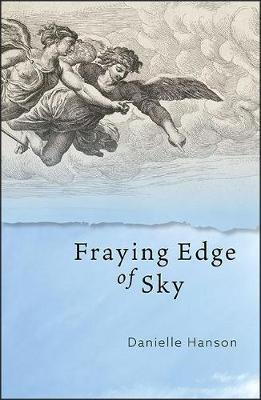 Fraying Edge of Sky by Danielle Hanson image