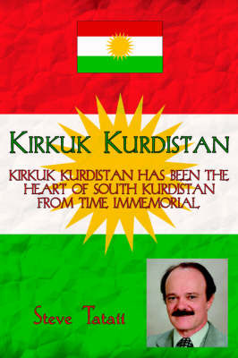 Kirkuk Kurdistan by Steve Tataii