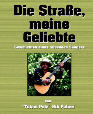 Die Stra_e, Meine Geliebte on Paperback by Rik Palieri