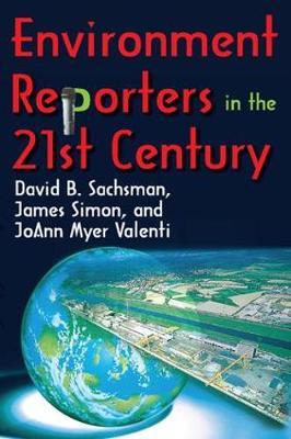 Environment Reporters in the 21st Century by JoAnn Myer Valenti image
