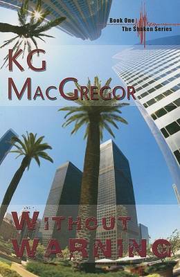 Without Warning: Bk. 1 by K.G. MacGregor image