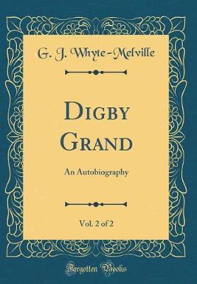 Digby Grand, Vol. 2 of 2 by G.J. Whyte Melville image