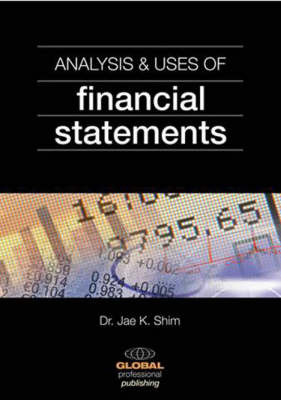 Analysis and Uses of Financial Statements by Jae K Shim image