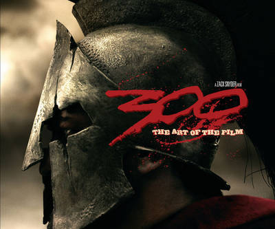300: The Art of the Film by Frank Miller image