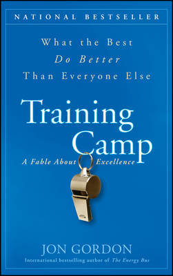 Training Camp: What the Best Do Better Than Everyone Else by Jon Gordon image