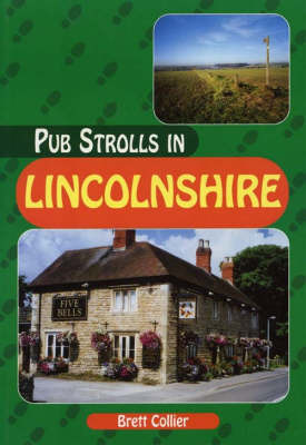 Pub Strolls in Lincolnshire by Brett Collier image
