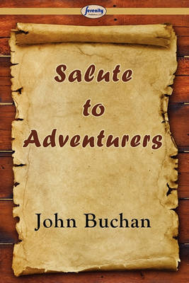 Salute to Adventurers by John Buchan image