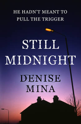 Still Midnight on Paperback by Denise Mina