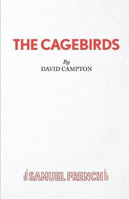 The Cagebirds by David Campton