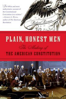 Plain, Honest Men by Richard Beeman image