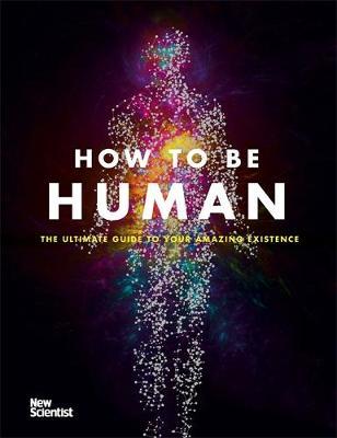 How to Be Human by "New Scientist" image