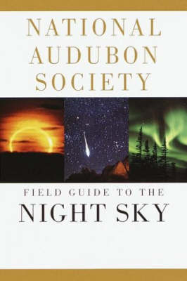 The Audubon Society Field Guide To The Night Sky by National Audubon Society image