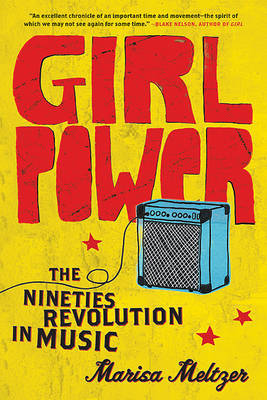 Girl Power by Marisa Meltzer image