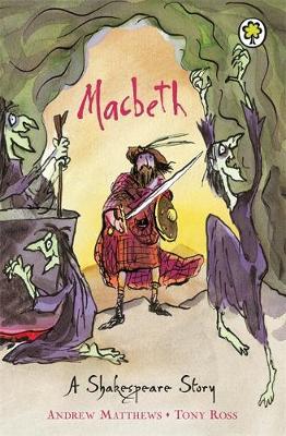 A Shakespeare Story: Macbeth by Andrew Matthews image