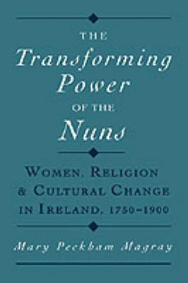 The Transforming Power of the Nuns by Mary Peckham Magray image