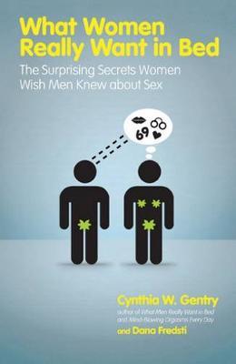 What Women Really Want in Bed by Cynthia W Gentry image