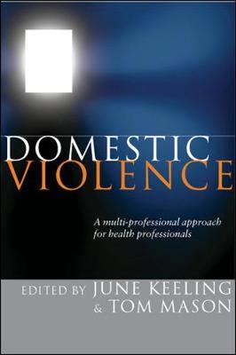 Domestic Violence: A Multi-professional Approach for Health Professionals by June Keeling image