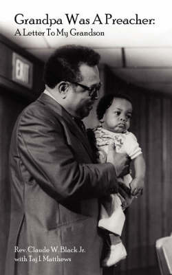 Grandpa Was A Preacher by Rev. Claude, W. Black Jr. image
