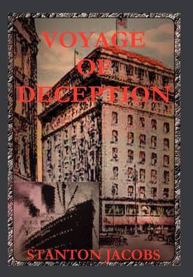 Voyage of Deception on Hardback by Stanton Jacobs