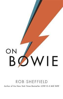 On Bowie on Hardback by Rob Sheffield