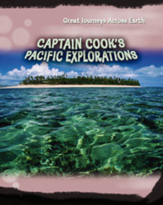 Captain Cook's Pacific Explorations by Jane Bingham image