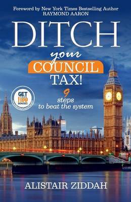 Ditch Your Council Tax! by MR Alistair Ziddah image