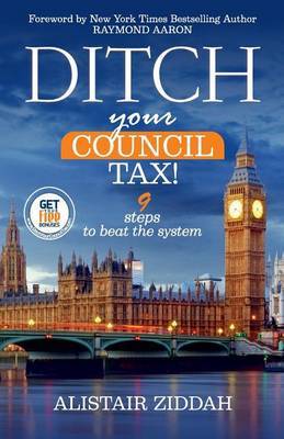 Ditch Your Council Tax! on Paperback by Alistair Ziddah