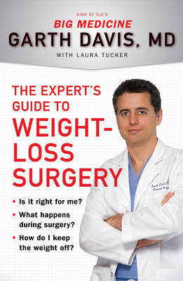 The Experts Guide to Weight Loss Surgery by Gareth Davis image