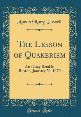 The Lesson of Quakerism by Aaron Macy Powell image
