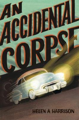An Accidental Corpse by Helen A. Harrison image