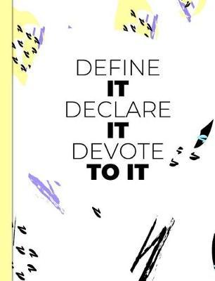 Define It Declare It Devote to It by Spunky Notebooks image