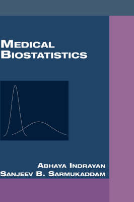 Medical Biostatistics on Hardback by Abhaya Indrayan