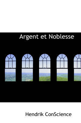 Argent Et Noblesse by Hendrik Conscience image