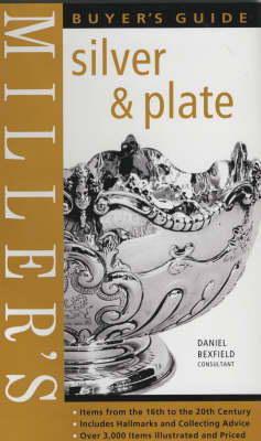 Miller's Silver and Plate Buyer's Guide by Daniel Bexfield image