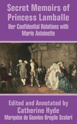 Secret Memoirs of Princess Lamballe by Princess Lamballe image
