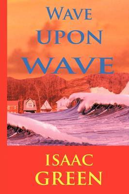 Wave Upon Wave by Isaac Green image