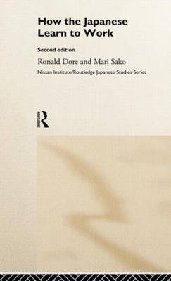 How the Japanese Learn to Work by R.P. Dore image